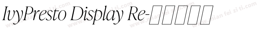 IvyPresto Display Re字体转换